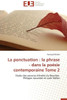 La Ponctuation: La Phrase - Dans La PoÃ©sie Contemporaine Tome 2