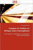 Langues Et MÃ©dias En Afrique Noire Francophone