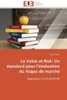 La Value at Risk: Un Standard Pour L Ã‰valuation Du Risque de MarchÃ©