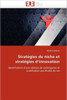 Stratégies de Niche Et Stratégies d''innovati on