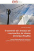 Le contrÃ´le des travaux de construction de rÃ©seau Ã©lectrique hta/bta