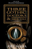 Three Gothic Doctors And Their Sons (The Stanton Chronicles)