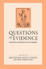 Questions of Evidence: Proof, Practice, and Persuasion across the Disciplines