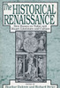 The Historical Renaissance: New Essays on Tudor and Stuart Literature and Culture