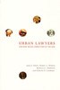 Urban Lawyers: The New Social Structure of the Bar