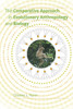 The Comparative Approach in Evolutionary Anthropology and Biology