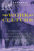 The Work of Culture: Symbolic Transformation in Psychoanalysis and Anthropology