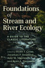 Foundations of Stream and River Ecology: A Guide to the Classic Literature