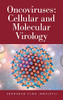 Oncoviruses: Cellular And Molecular Virology - 9781665588539