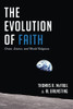 The Evolution Of Faith: Christ, Science, And World Religions