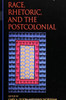 Race, Rhetoric, and the Postcolonial
