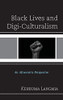 Black Lives And Digi-Culturalism: An Afrocentric Perspective