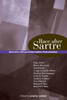 Race after Sartre: Antiracism, Africana Existentialism, Postcolonialism