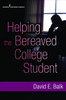 Helping the Bereaved College Student