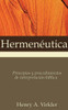 HermenÃ©utica: Principios Y Procedimientos de InterpretaciÃ³n BÃ­blica