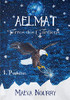 Aelmat, Terres Des Gardiens: 1. Prophã©Ties (French Edition)