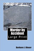 Murder by Accident: Large Print