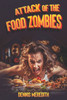 Attack of the Food Zombies