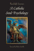 A Catholic Soul Psychology