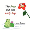The Frog and the Lady Bug Large Print