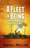 A Fleet in Being: Austro-Hungarian Warships of WWI