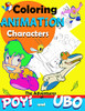 Coloring Animation Characters: The Adventures Of Poyi And Ubo