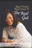 Real People Real Issues and the Real God