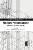 Political Phenomenology (Routledge Research In Phenomenology)