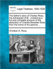 The Father's Story of Charley Ross, the Kidnapped Child: Containing a Full and Complete Account of the Abduction of Charles Brewster Ross from the Hom