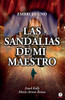 Las Sandalias De Mi Maestro: El Embrujo Uno (Spanish Edition)