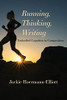 Running, Thinking, Writing: Embodied Cognition In Composition
