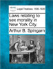 Laws Relating to Sex Morality in New York City.