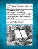 The Law of Joint Stock Companies: Under the Companies Acts, 1862 to 1900: With Directions for Forming a Company.