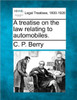 A Treatise on the Law Relating to Automobiles.