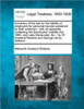 Summary of the Law on the Liability of Employers for Personal Injuries Sustained by Their Workmen: With an Appendix Containing the Employers' Liabilit