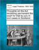 Thoughts on the ACT Rendering Permanent the Court for Trial by Jury in Civil Cases in Scotland