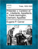 Philander J. Carleton et al., Libellants, Appellants, V. Frank Harrington, Claimant, Appellee