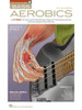 Bass Aerobics Book/Online Audio [With CD (Audio)]