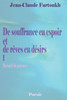 De souffrance en espoir et de rÃªves en dÃ©sirs I: Recueil de poÃ¨mes