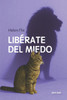 Libérate del miedo