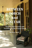 Between Porch and Altar: Intercessory Prayers and Teaching for the Prayer Closet