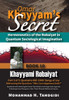 Omar Khayyam's Secret: Hermeneutics of the Robaiyat in Quantum Sociological Imagination: Book 10: Khayyami Robaiyat: Part 3 of 3: Quatrains 686-1000: