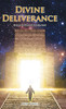 Divine Deliverance: Rescued Three Times By God - 9781644688007