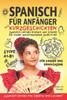 Spanisch für Anfänger mit Kurzgeschichten: Spanisch Lernen Einfach und Schnell für Kinder und Erwachsene Stufe A1 B1