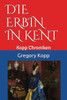Die Erbin in Kent: Kopp Chroniken