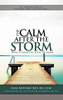 The Calm After The Storm: There Is Always Life After The Storm