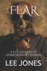 Fear: A Collection of Horror Short Stories