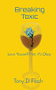 Breaking Toxic: Love Yourself First, It'S Okay - 9781736439807
