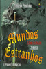 Mundos Estranhos - A Saga Da NaÃ§Ã£o ZinikÃ£: (a Primeira GeraÃ§Ã£o)