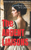 The Ardent Liaisons